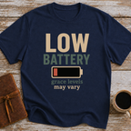 Low Battery, Grace Levels May Vary - T-Shirt