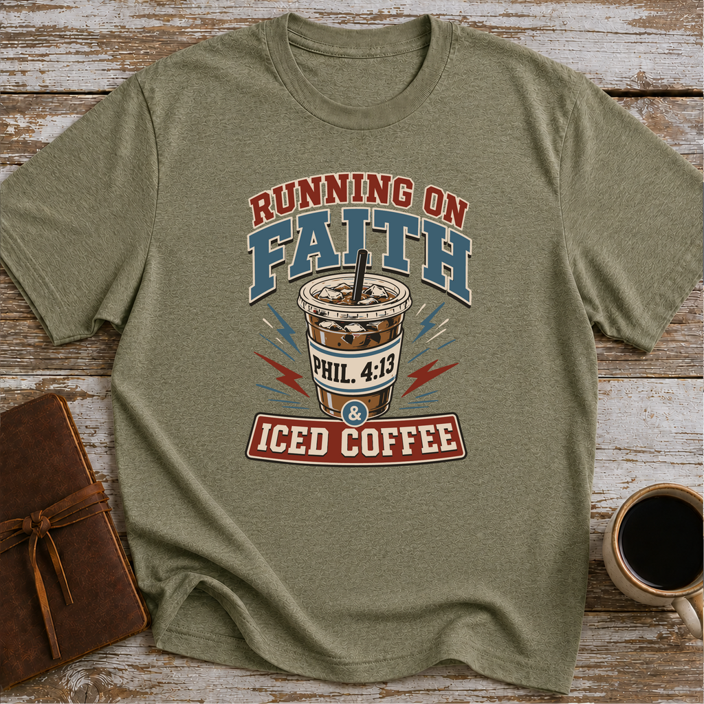 Running on Faith and Iced Coffee T-Shirt