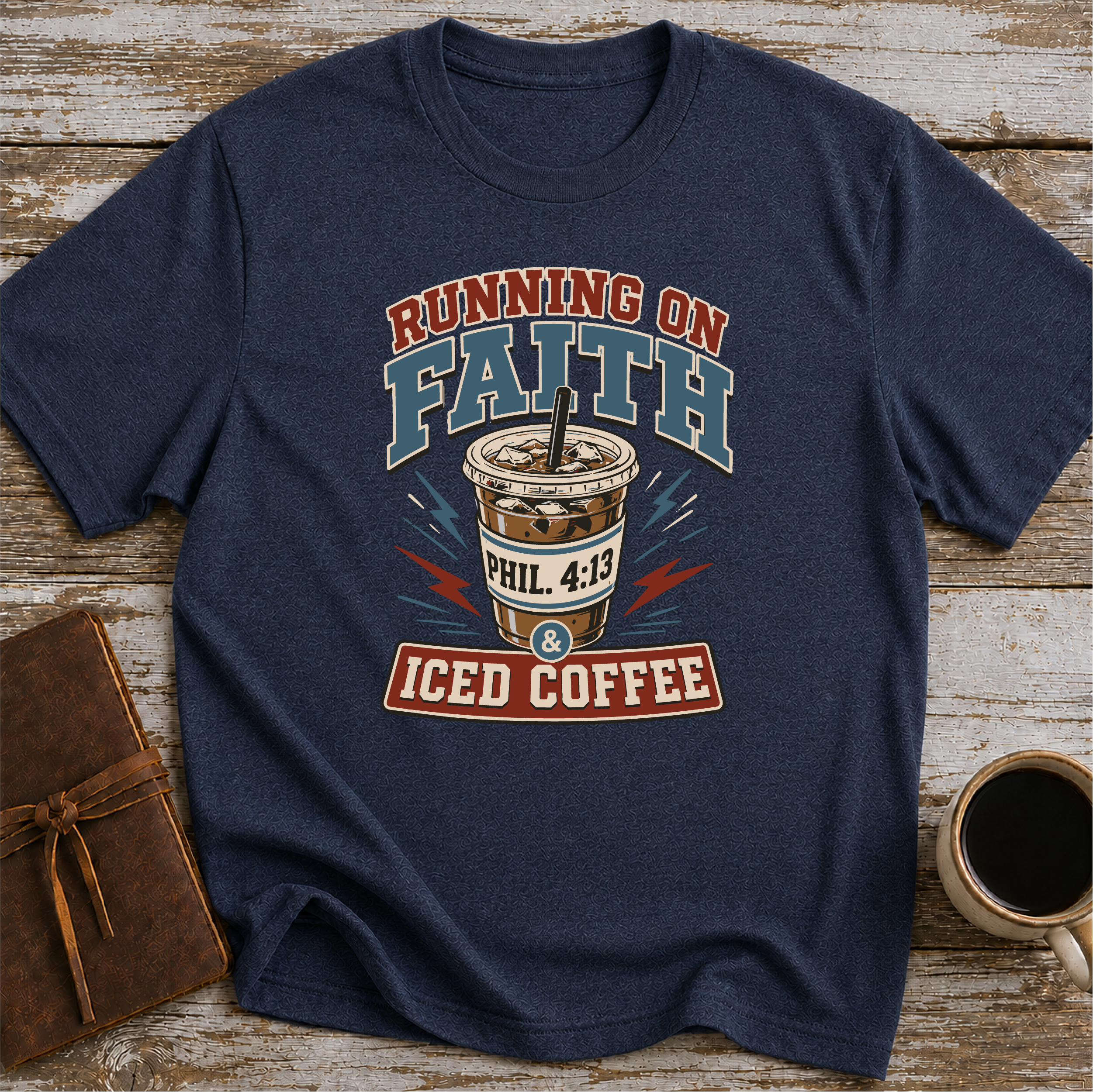 Running on Faith and Iced Coffee T-Shirt