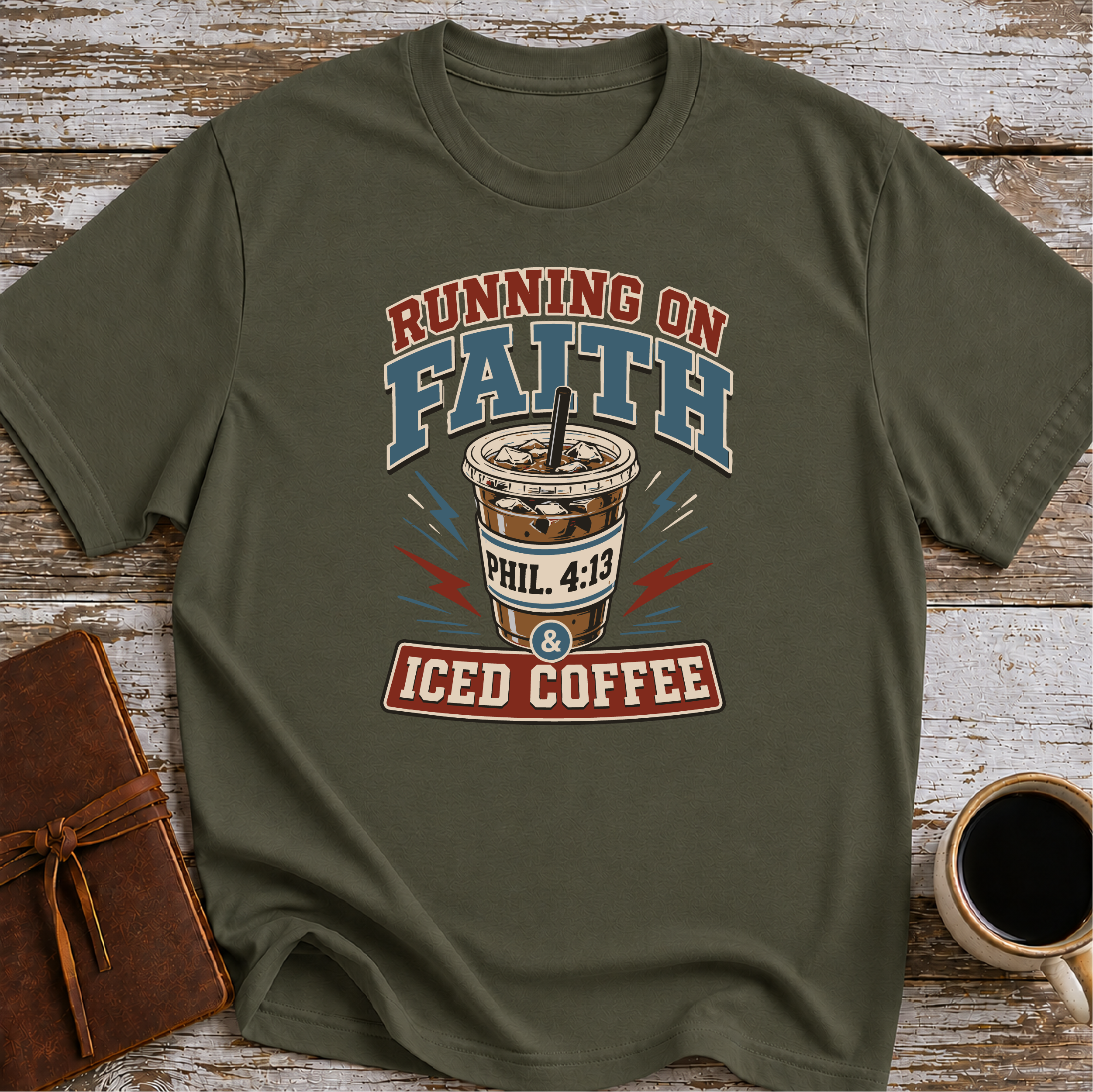 Running on Faith and Iced Coffee T-Shirt