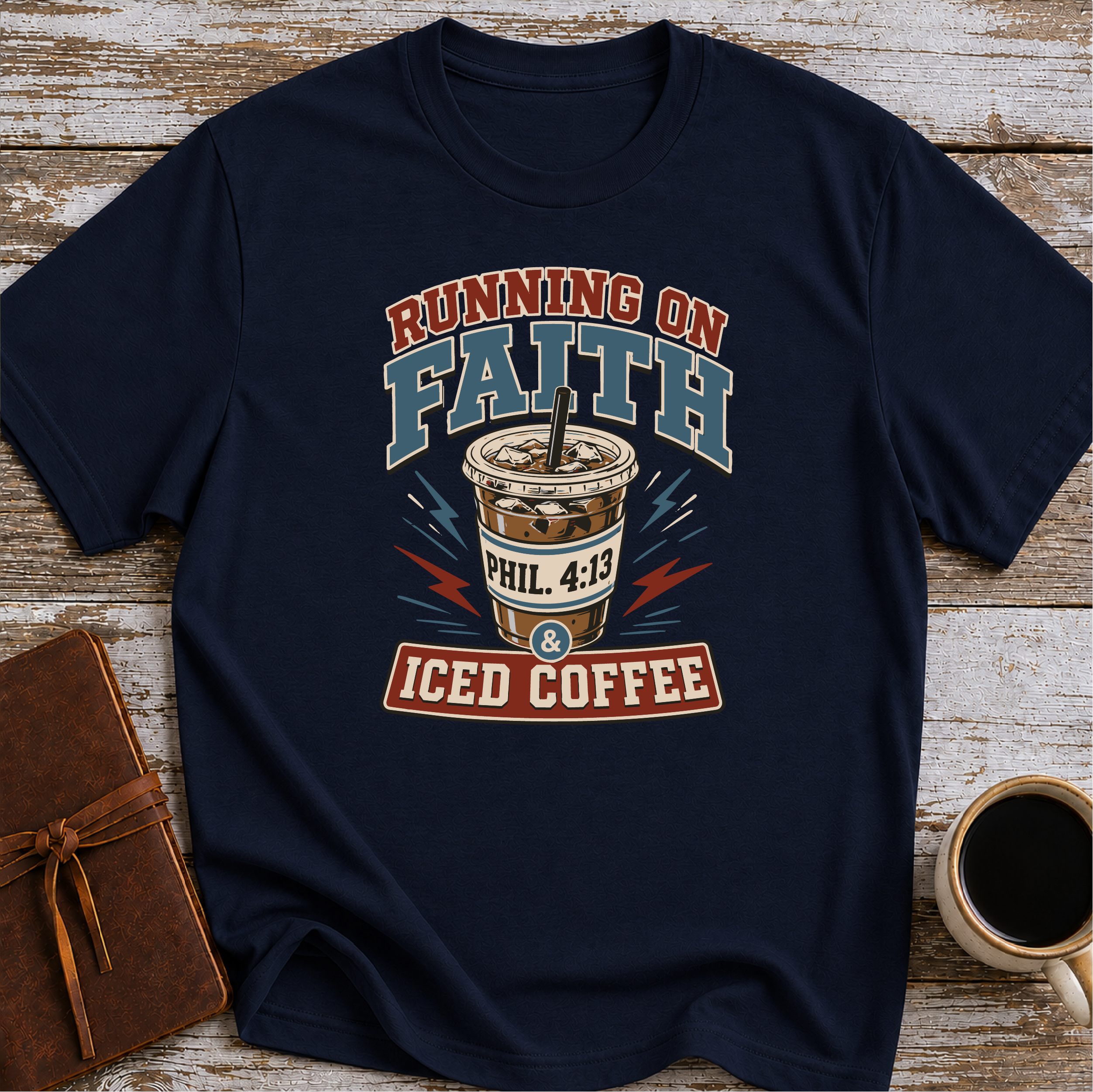 Running on Faith and Iced Coffee T-Shirt