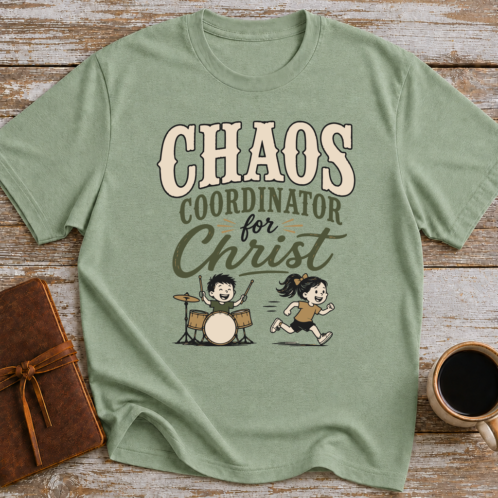 Chaos Coordinator For Christ - T-Shirt