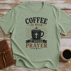 Coffee So Weak It Needs Prayer - T-Shirt