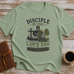 Disciple By Day, Lawn Dad By Weekend - T-Shirt