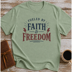 Fueled By Faith And Freedom - T-Shirt