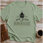 God Bless The Homemaker - T-Shirt