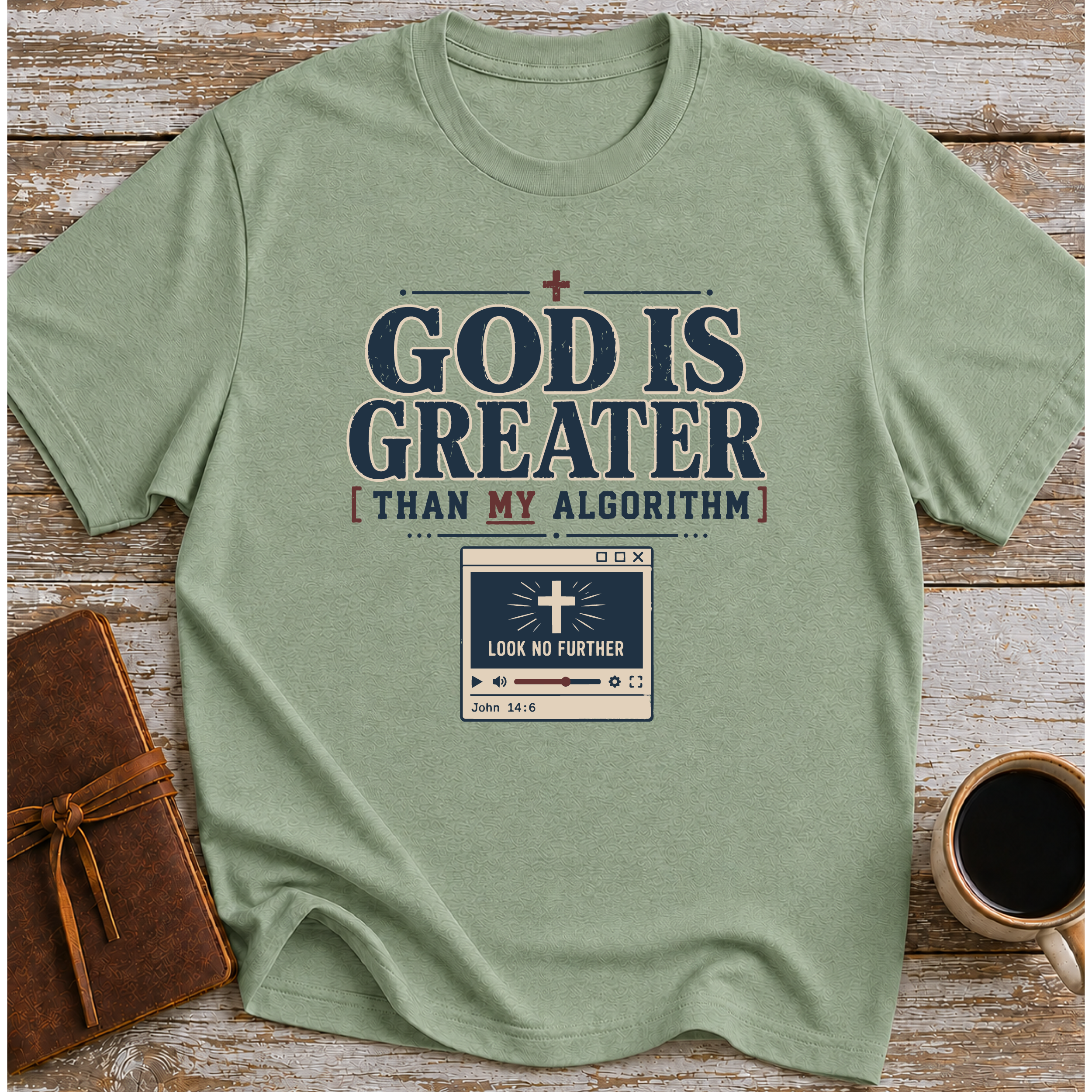 God Is Greater Than My Algorithm T-Shirt