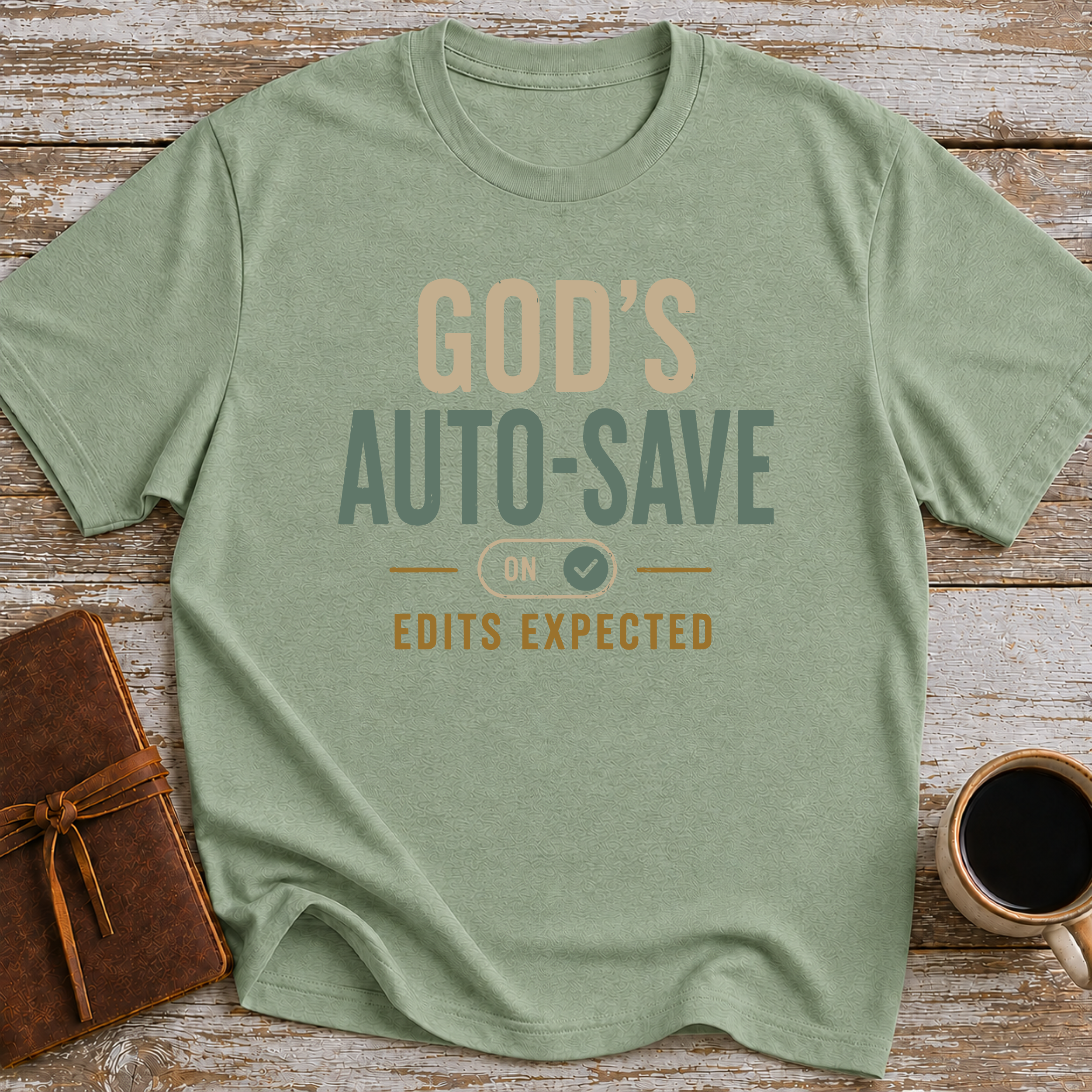 God's Auto Save Edits Expected - T-Shirt