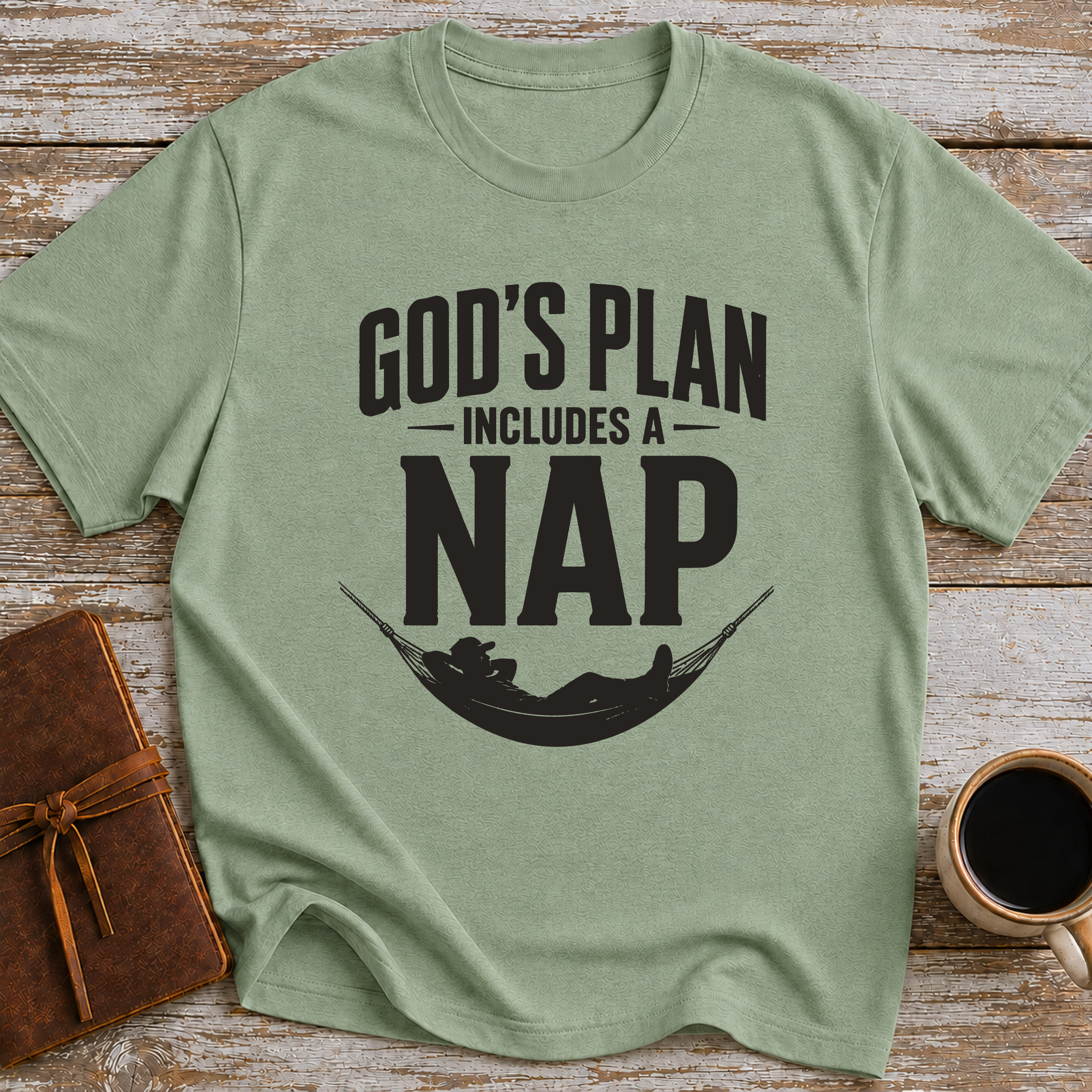 God’s Plan Includes A Nap - T-Shirt