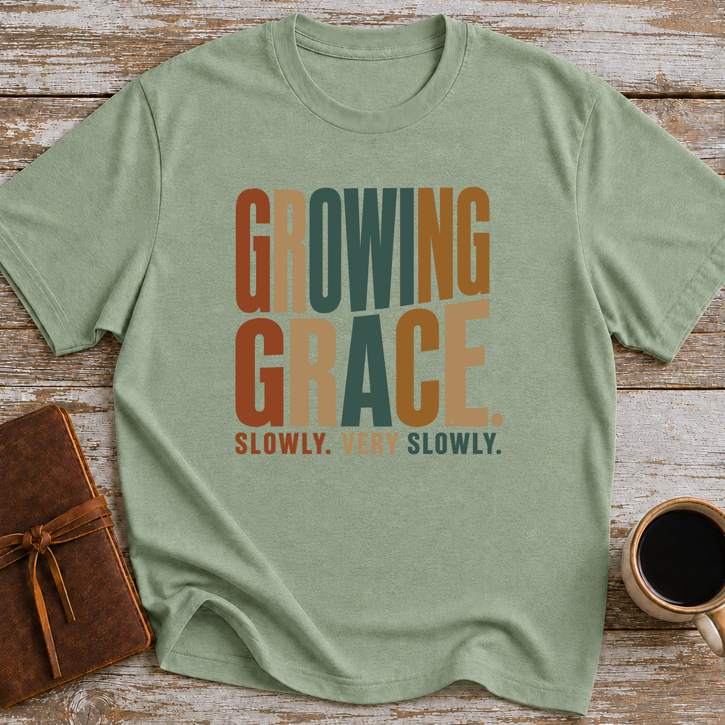 Growing Grace. Slowly. Very Slowly. - T-Shirt