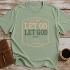 In My Let Go Let God Era (Still Offering Suggestions) - T-Shirt