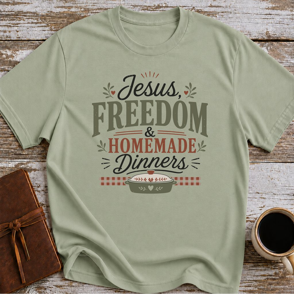 Jesus, Freedom & Homemade Dinners T-Shirt