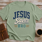 Jesus Saves Bro - T-Shirt