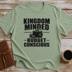 Kingdom Minded, Budget Conscious - T-Shirt