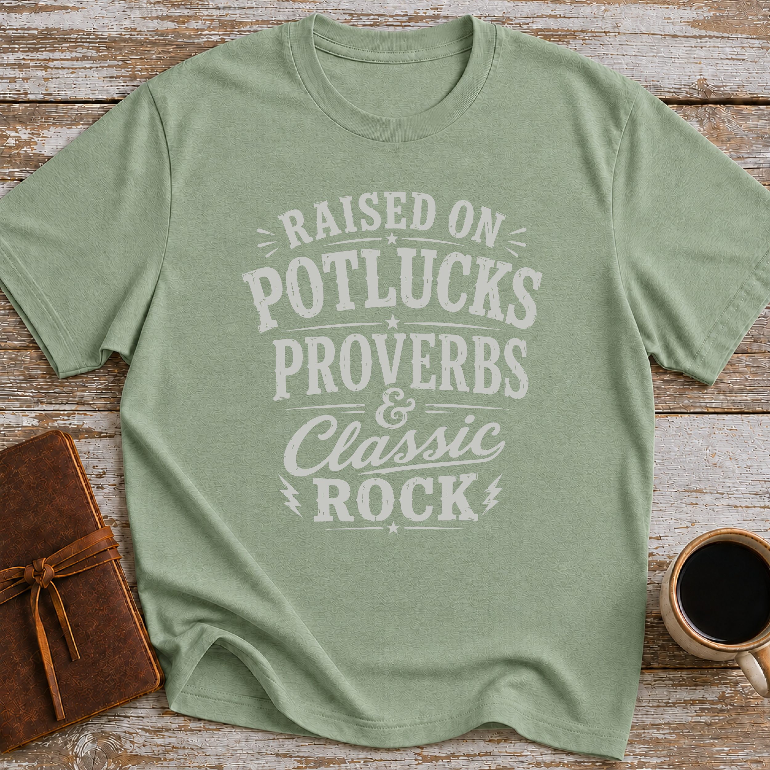 Raised On Potlucks, Proverbs & Classic Rock - T-Shirt