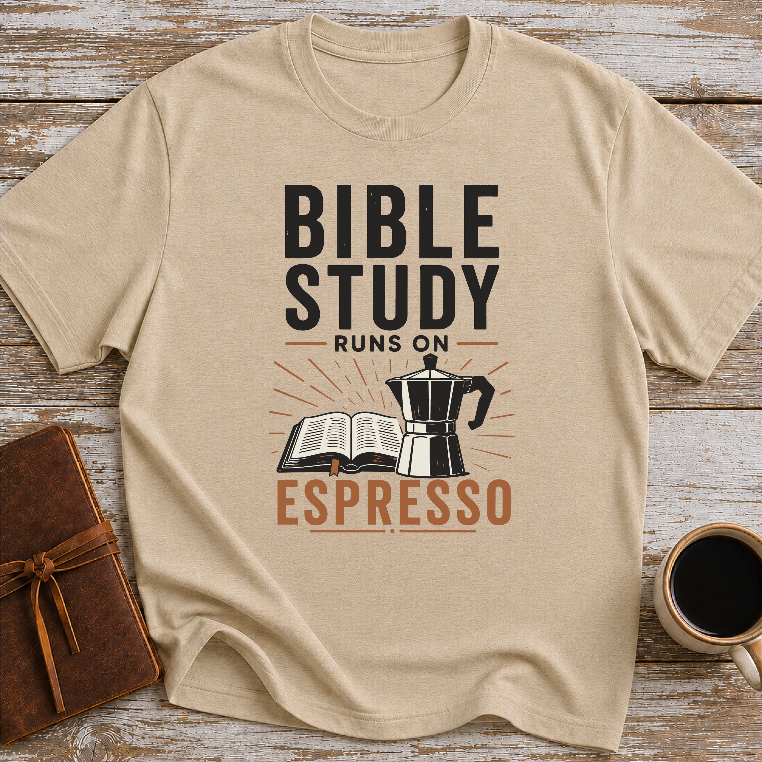Bible Study Runs On Espresso - T-Shirt