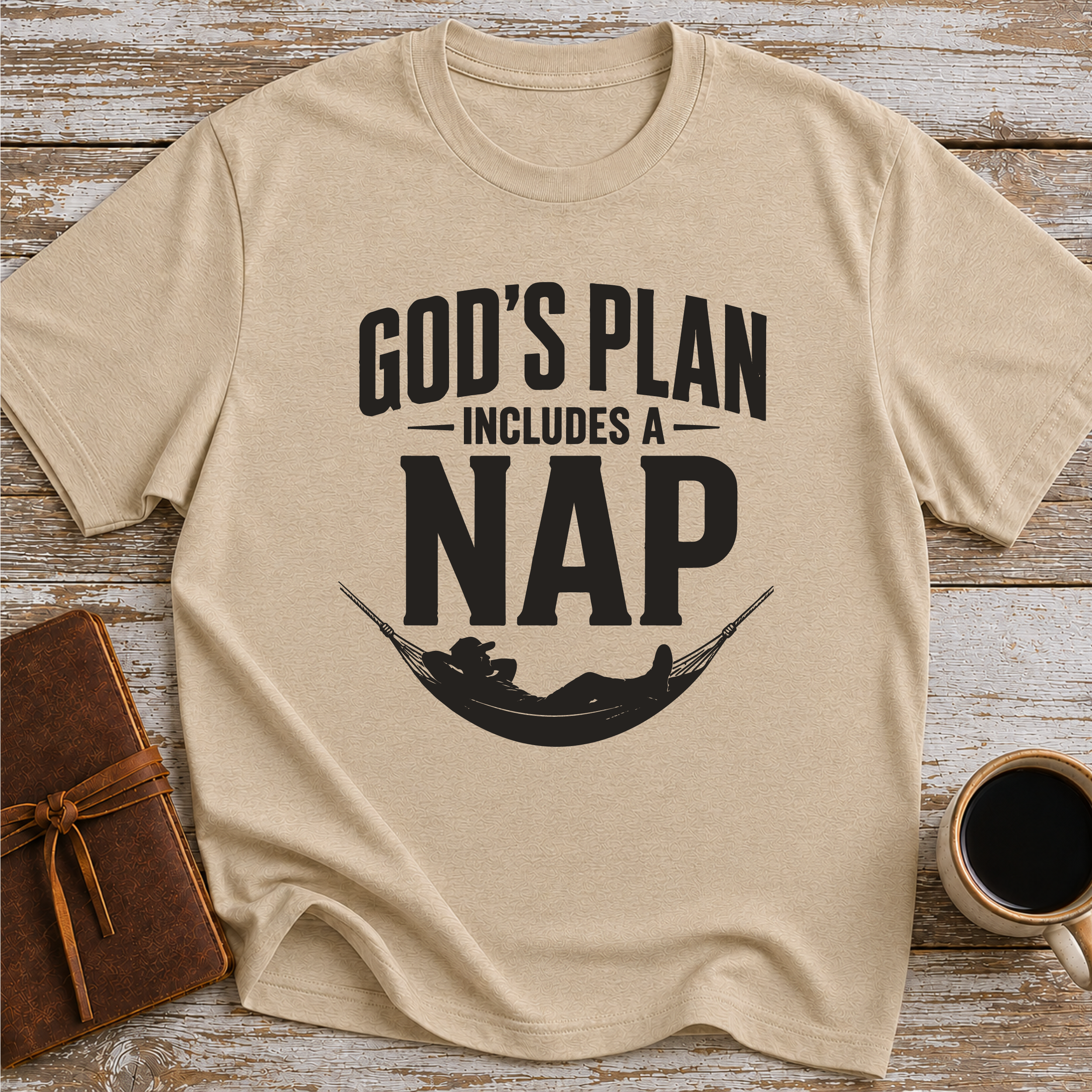 God’s Plan Includes A Nap - T-Shirt