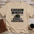 Kingdom Minded, Budget Conscious - T-Shirt
