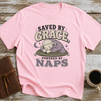 Saved by grace. powered by naps T-Shirt
