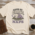 Saved by grace. powered by naps T-Shirt