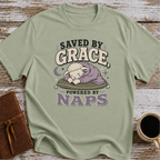 Saved by grace. powered by naps T-Shirt
