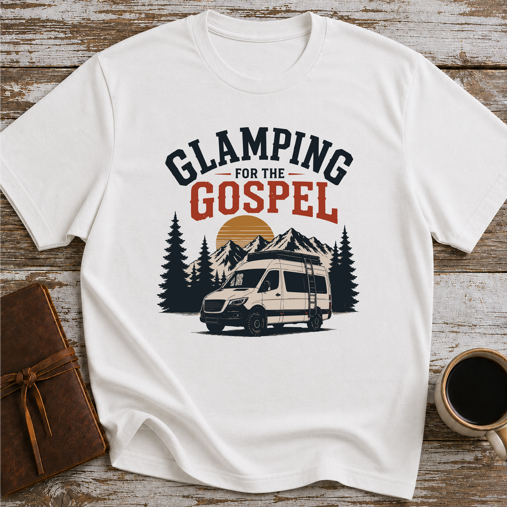 Glamping For The Gospel - T-Shirt