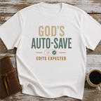 God's Auto Save Edits Expected - T-Shirt