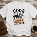God Still Working On Me T-Shirt