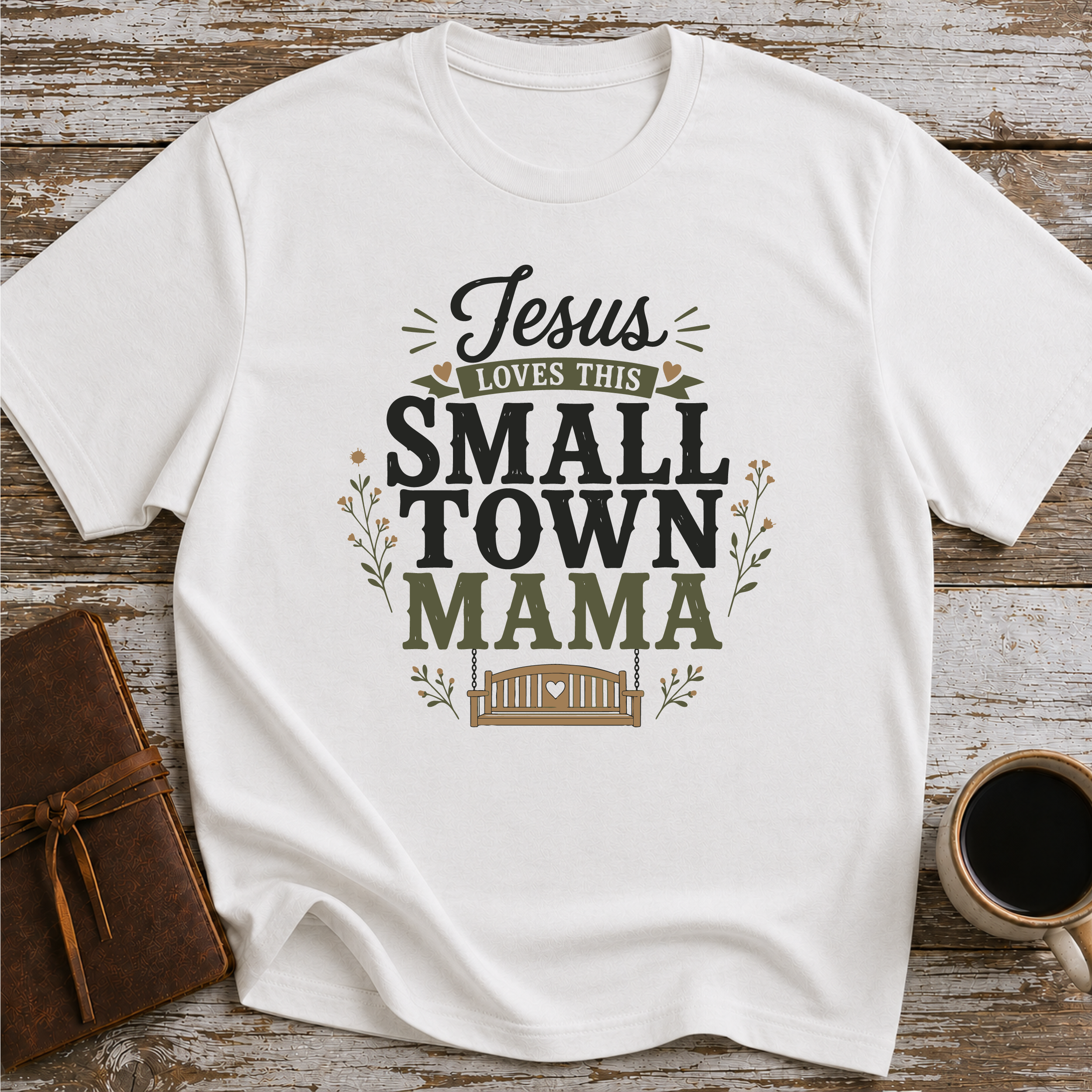 Jesus Loves This Small Town Mama T-Shirt