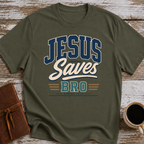 Jesus Saves Bro T-Shirt