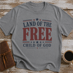 Land of The Free, Child of God T-Shirt