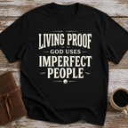 Living Proof God Uses Imperfect People T-Shirt