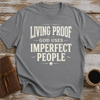 Living Proof God Uses Imperfect People T-Shirt