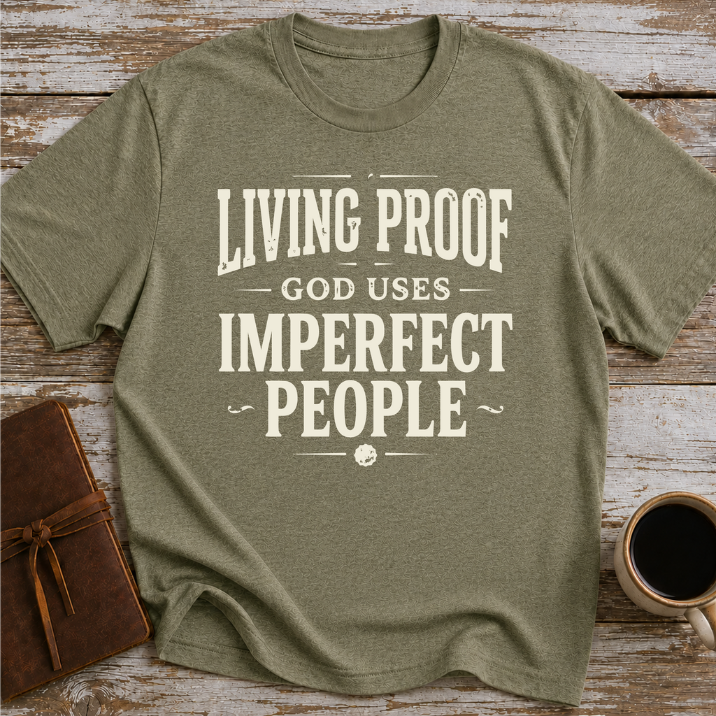 Living Proof God Uses Imperfect People T-Shirt