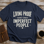 Living Proof God Uses Imperfect People T-Shirt