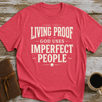 Living Proof God Uses Imperfect People T-Shirt