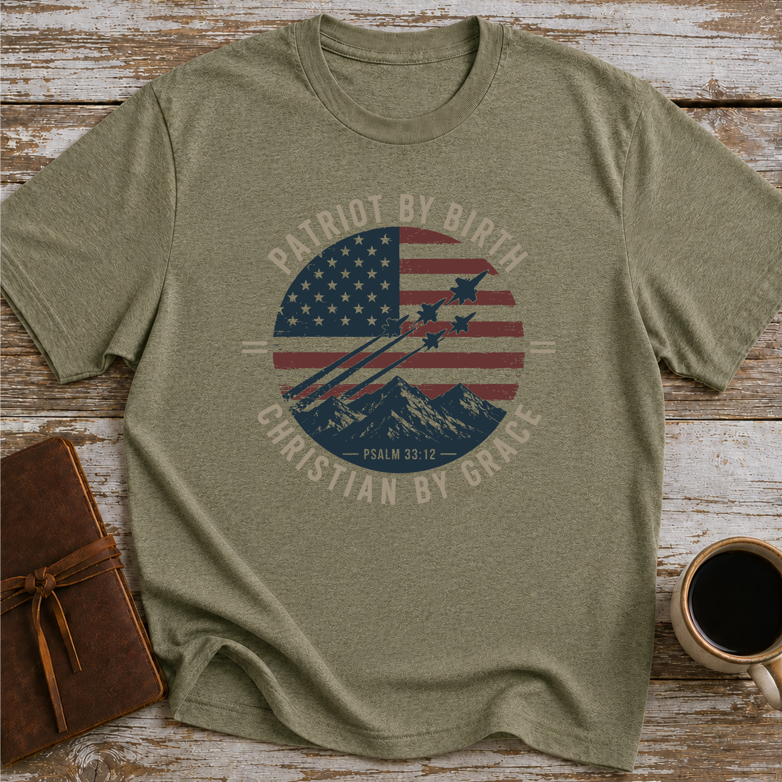 Patriot By Birth, Christian By Grace T-Shirt