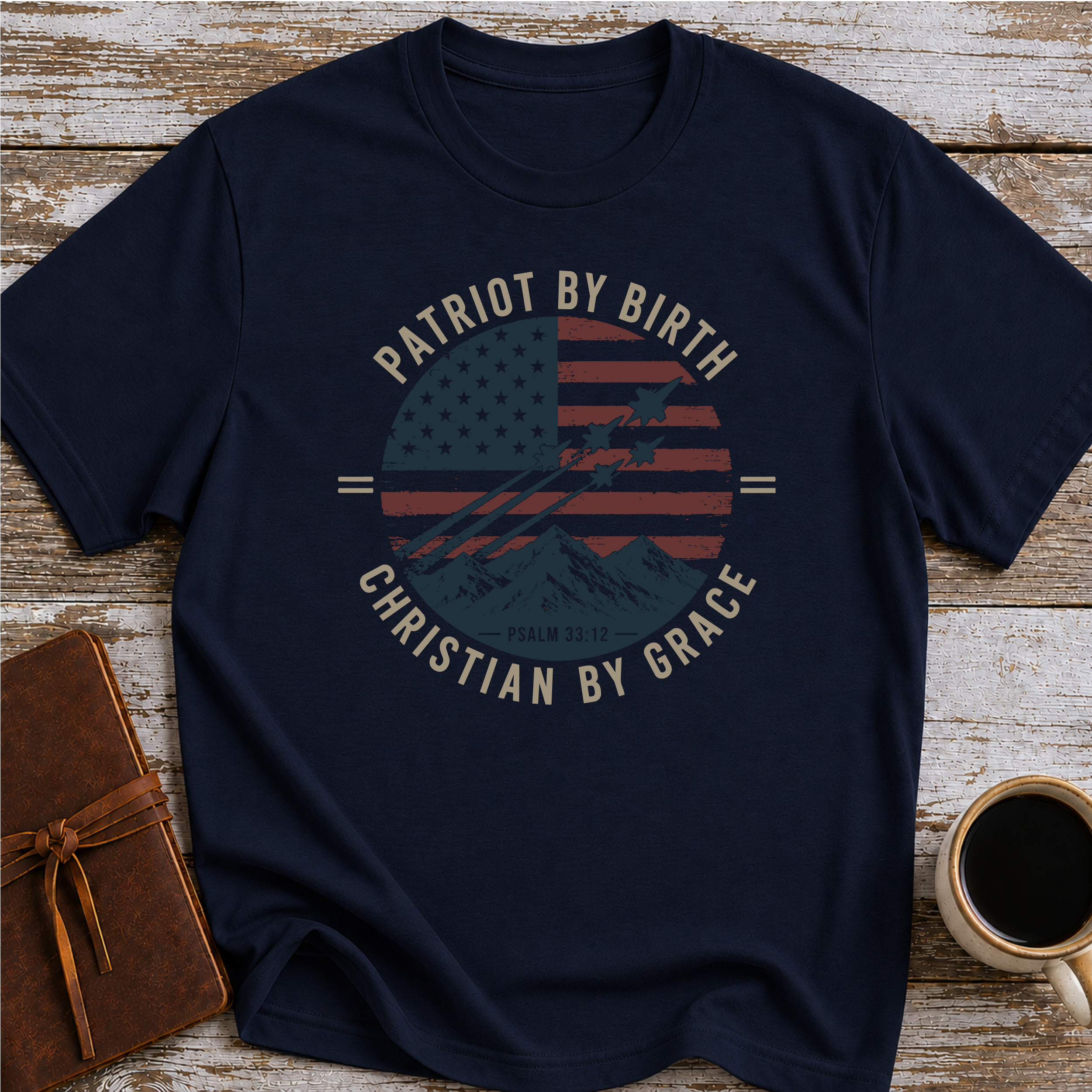 Patriot By Birth, Christian By Grace T-Shirt